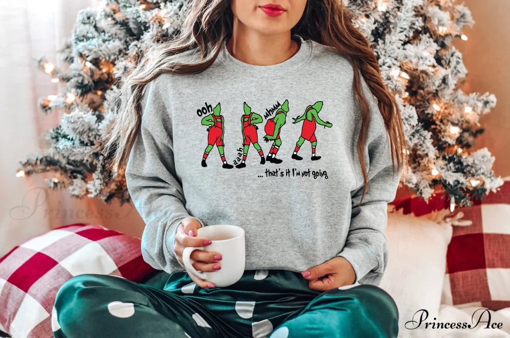 That's It I'm Not Going Sweatshirt Christmas Sweatshirt Christmas Movie Shirt Funny Sweatshirt